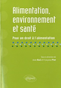 Françoise Plet et Alain Blue - Alimentation, environnement et santé - Pour un droit à l'alimentation.