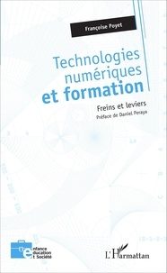 Françoise Poyet - Technologies numériques et formation - Freins et leviers.