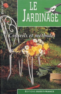 Françoise Queyrut - Le jardinage - Conseils et méthodes.
