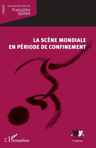 Françoise Quillet - La scène mondiale en période de confinement.