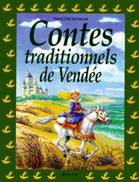 Françoise Rachmuhl - Contes traditionnels de Vendée.