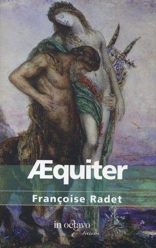 Françoise Radet - Aequiter Tome 1 : .