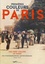 Premières couleurs de Paris. 100 photographies autochromes 1908-1930