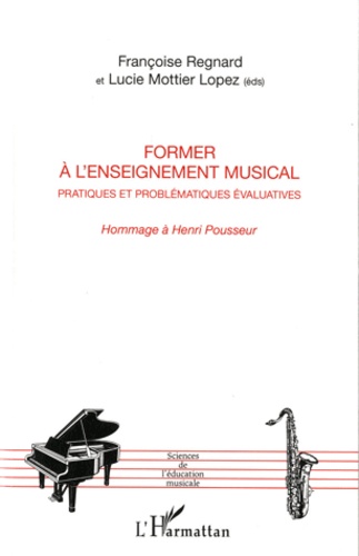 Former à l'enseignement musical. Pratiques et problématiques évaluatives, Hommage à Henri Pousseur