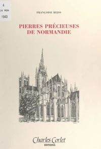 Pierres précieuses de Normandie
