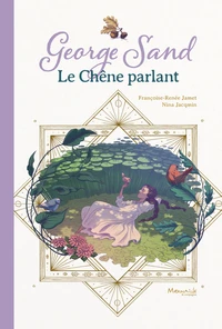 Geroge Sand - Le chêne parlant
