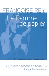 Françoise Rey - La Femme de papier.