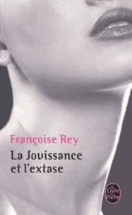 Françoise Rey - La jouissance et l'extase. - Henri Miller et Anaïs Nin.