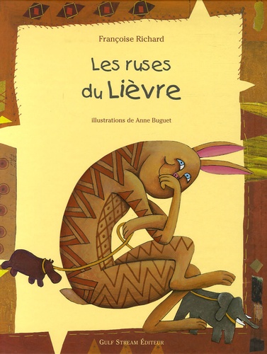 Françoise Richard - Les ruses du Lièvre.