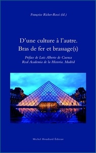 Françoise Richer-Rossi - D'une culture à l'autre - Bras de fer et brassage(s).