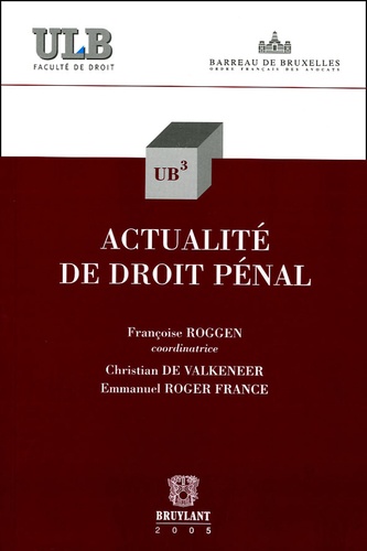 Françoise Roggen - Actualité de droit pénal.