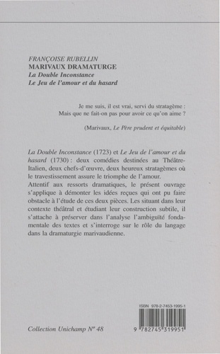 Marivaux dramaturge. La Double Inconstance, Le Jeu de l'amour et du hasard