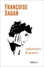 Françoise Sagan - Aphorismes et pensées.