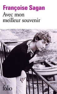 Françoise Sagan - Avec mon meilleur souvenir.