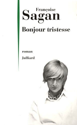 Bonjour tristesse by Françoise Sagan