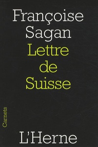 Françoise Sagan - Lettre de Suisse.