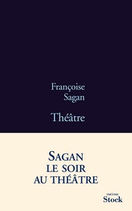 Françoise Sagan - Théâtre.
