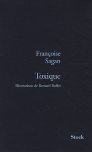 Françoise Sagan - Toxique.