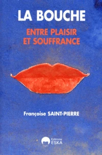 La Bouche. Entre Plaisir Et Souffrance