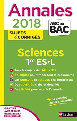 Sciences 1re ES-L. Sujets & corrigés  Edition 2018