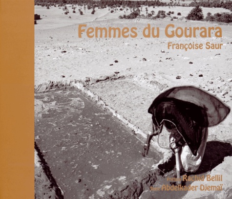 Françoise Saur - Femmes du Gourara.