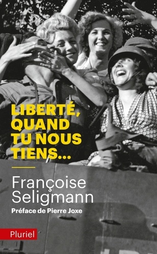 Françoise Seligmann - Liberté, quand tu nous tiens....