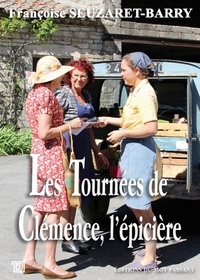 Françoise Seuzaret-Barry - Les tournées de Clémence, l'épicière.