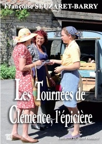 Françoise Seuzaret-Barry - Les tournées de Clémence, l'épicière.