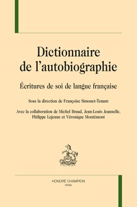 Françoise Simonet-Tenant - Dictionnaire de l'autobiographie - Ecriture de soi en langue française.