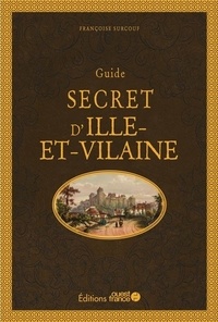Domaine public télécharger des livres audio Guide secret d'Ille-et-Vilaine in French