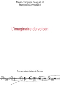 Françoise Sylvos et Marie-Françoise Bosquet - L'imaginaire du volcan.
