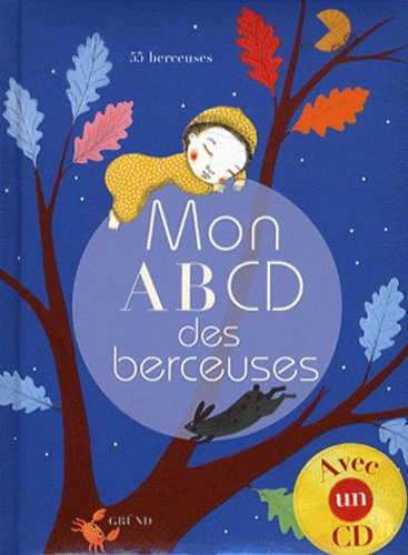 Françoise Tenier et Joanna Boillat - Mon abcd des berceuses. 1 CD audio