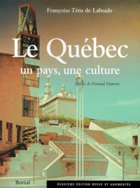 Françoise Tétu de Labsade - Le Québec, un pays, une culture. - 2ème édition.