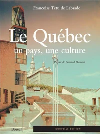 Le Québec, un pays, une culture.
