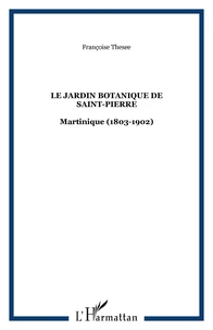 Le jardin botanique de Saint-Pierre