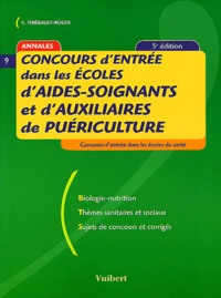 Françoise Thiébault-Roger - Concours d'entrée dans les écoles d'aides-soignants et d'auxiliaires de puériculture.