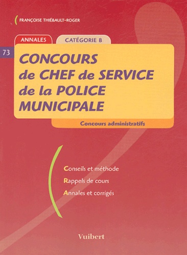 Françoise Thiébault-Roger - Concours de chef de service de la police municipale.