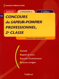 Françoise Thiébault-Roger - Concours De Sapeur-Pompier Professionnel, 2eme Classe.