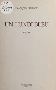 Un lundi bleu
