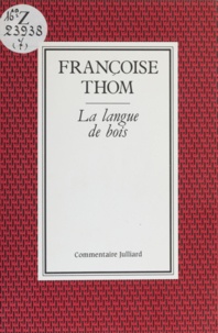 Françoise Thom - La Langue de bois.
