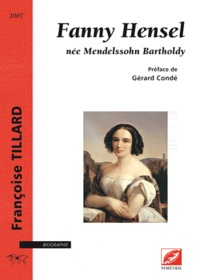 Françoise Tillard - Fanny Hensel - Née Mendelssohn Bartholdy.
