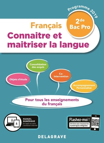 Français 2de Bac Pro. Connaitre et maitriser la langue  Edition 2019