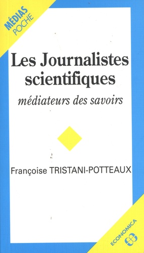Les journalistes scientifiques, médiateurs des savoirs