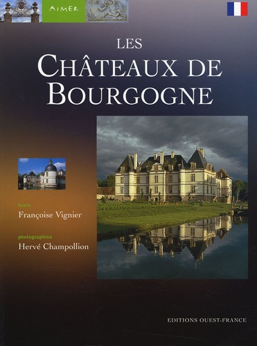 Françoise Vignier - Les châteaux de Bourgogne.