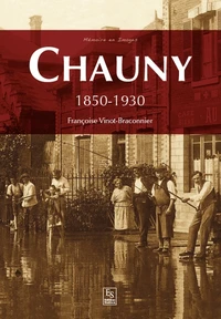 Chauny et le pays chaunois