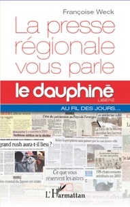 Françoise Weck - La presse régionale vous parle - Le Dauphine libéré au fil des jours.