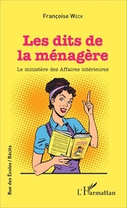 Françoise Weck - Les dits de la ménagère - Le ministère des Affaires intérieures.