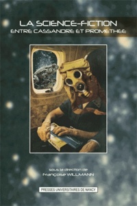 La science-fiction - Entre Cassandre et Prométhée.pdf