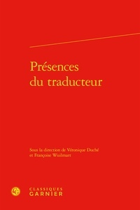 Françoise Wuilmart et Véronique Duché - Présences du traducteur.