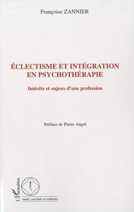 Eclectisme et intégration en psychothérapie